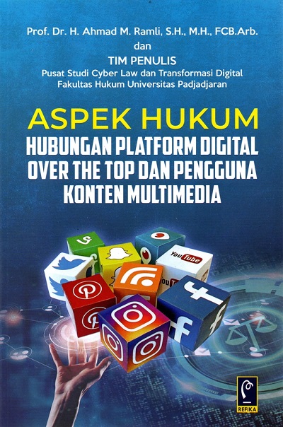 Aspek Hukum Hubungan Platform Digital Over the Top dan Pengguna Konten Multimedia