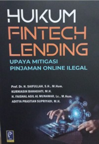 Hukum Fintech Lending : Upaya Mitigasi Pinjaman Online Ilegal
